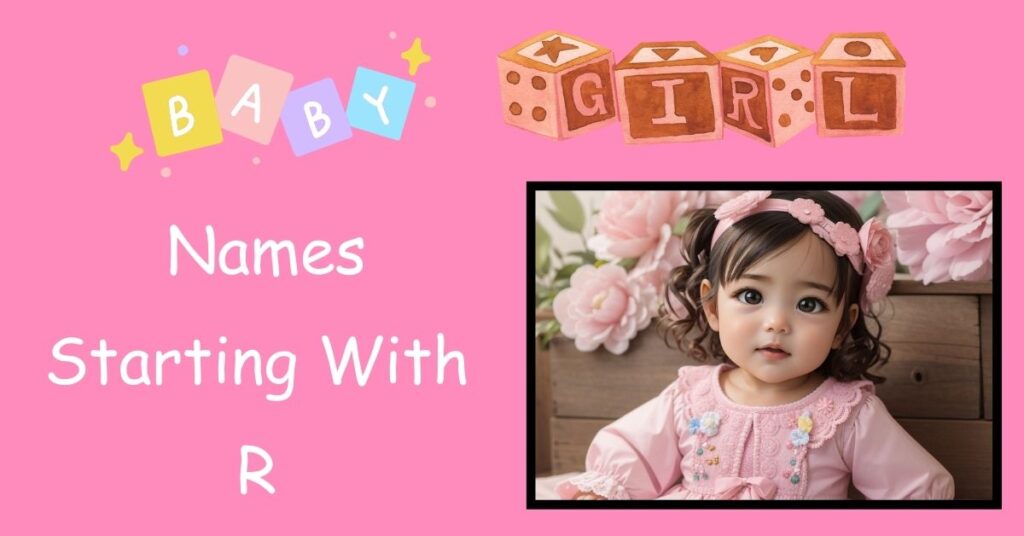 Baby Girl Names Starting With R